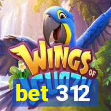 bet 312